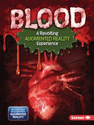 cover image of Blood (A Revolting Augmented Reality Experience)
